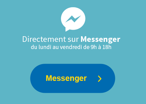 Directement sur Messenger du lundi au vendredi de 9h à 18h